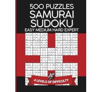 Samurai Sudoku Puzzle Book - 100 Epic Puzzles | 500 Overlapping Challenges | Easy, Medium, Hard & Expert: Solutions Included