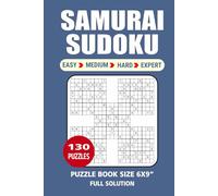 Samurai Sudoku Puzzle Book: 130 Puzzles, Great Samurai Sudoku Puzzle Game, 4 Levels Easy, Medium, Hard, and Expert. Size 6x9 Inches