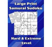 Samurai Sudoku Puzzle Book for Adults: 250+ Hard and Extreme Large Print Logic Puzzles with Solutions Included - Fun and Relaxing Brain Training Games