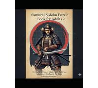 Samurai Sudoku Puzzle Book for Adults - Vol. 2: 50 Hard to Expert 5-Grid Puzzles with Full-Page Solutions | One Puzzle Per Page