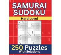 Samurai Sudoku Puzzle Book: Hard Level |1250 Overlapping Sudoku Puzzles into 250 Samurai Puzzles | With Instructions and Solutions | For Adults, Teens And Seniors | one Puzzle Per Page