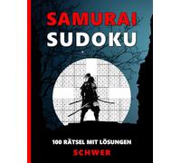 Samurai Sudoku - Schwer: Großdruck Rätselbuch für Erwachsene - 100 Samurai Sudoku Rätsel mit Lösungen