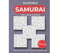 Samurai sudoku Vol. 10: 1000 Overlapping sudoku into 200 Extreme Challenges for Adults | Gatti 5 Multi Grid | Medium to Hard Levels with Instructions ... | Ultimate Large Print Edition for Adults