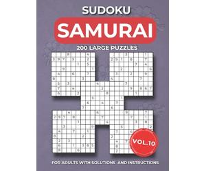 Samurai sudoku Vol. 10: 1000 Overlapping sudoku into 200 Extreme Challenges for Adults | Gatti 5 Multi Grid | Medium to Hard Levels with Instructions ... | Ultimate Large Print Edition for Adults