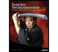 Samurai Swordsmanship: The Batto, Kenjutsu, and Tameshigiri of Eishin-Ryu
