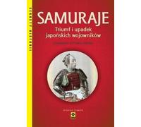 Samurai Triomphe et chute des guerriers japonais (Buch auf Polnisch)
