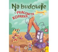 S'amuser avec la pelleteuse - Un livre interactif pour les petits bâtisseurs !