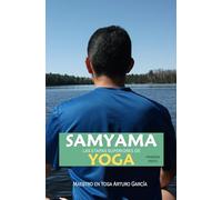 Samyama: Las etapas superiores de Yoga 1