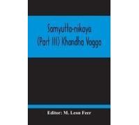 Samyutta-Nikaya (Part Iii) Khandha Vagga