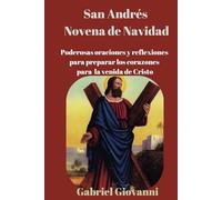 San Andrés novena de Navidad: Poderosas oraciones y reflexiones para preparar los corazones para la venida de Cristo