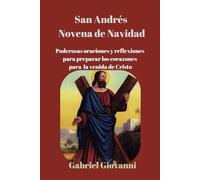 San Andrés novena de Navidad: Poderosas oraciones y reflexiones para preparar los corazones para la venida de Cristo
