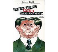San-Antonio contre San-Antonio: Les nouvelles aventures de San-Antonio
