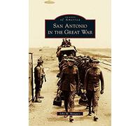 San Antonio In The Great War