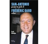 SAN ANTONIO OUVRE LA PORTE ET FREDERIC DARD ENTRA
