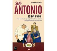 San-Antonio se met à table - Blandine Vié - Fleuve Eds - broché - Livre