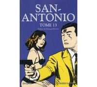 San Antonio - tome 13 Frédéric Dard (Auteur), François Rivière (Préface)