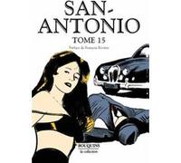 San Antonio - tome 15 - Frédéric Dard (Auteur), François Rivière (Préface)