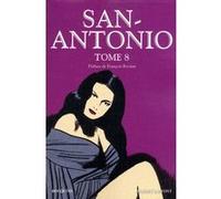 San-Antonio - tome 8 Frédéric Dard (Auteur), François Rivière (Auteur)