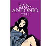 San-Antonio - tome 8 Frédéric Dard (Auteur), François Rivière (Auteur)