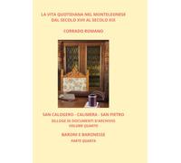 SAN CALOGERO - CALIMERA - SAN PIETRO. VOLUME QUARTO. BARONI E BARONESSE - PARTE QUARTA