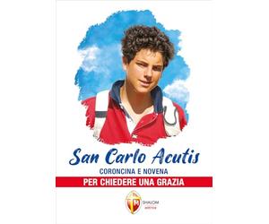 San Carlo Acutis. Coroncina e novena per chiedere una grazia