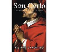 San Carlo Borromeo: Tra Miracoli, Arte e Città - Il Pastore che Incantò Milano