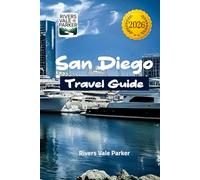 San Diego Travel Guide 2026: Explore Southern California's Sun-Soaked Coastal City with Expert Tips and Easy Itineraries for Every Traveler