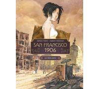 San Francisco 1906 - Tome 1 - Les Trois Judith
