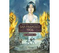 San Francisco 1906 - vol. 02/2 Fabrice Meddour (Dessinateur), Damien Marie (Auteur)