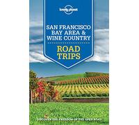 San Francisco Bay area & wine country Road trips - 1ed - Anglais