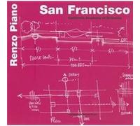 San Francisco by Renzo Piano Renzo Piano (Auteur)