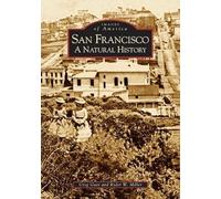 San Francisco, Ca: A Natural History
