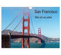 San Francisco - Comment je la vois, Version française (Calendrier mural 2026 DIN A4 portrait), Calendrier CALVENDO mensuel