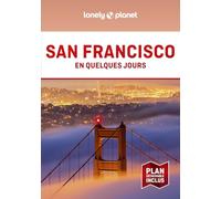 San Francisco En quelques jours 6ed - Lonely Planet - Lonely Planet - broché - Guide