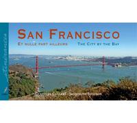 San Francisco : Et nulle part ailleurs édition bilingue français-anglais