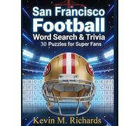 San Francisco Football: The Ultimate Trivia & Word Search Challenge for True Fans