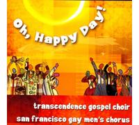 San Francisco Gay Men's Chorus - Oh Happy Day