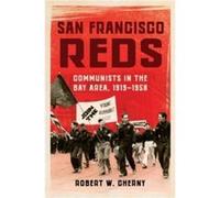 San Francisco Reds - Robert W. Cherny - University of Illinois Press - Livre en Anglais - Hardback Robert W. ChernyRobert W. Cherny (Auteur)