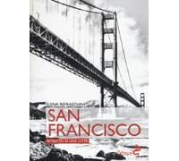 San Francisco. Ritratto Di Una Città