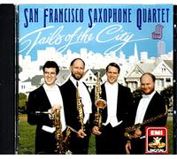 San Francisco Saxophone Quartet - Tails of The City