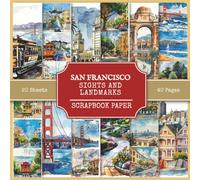 San Francisco Sights And Landmarks Scrapbook Paper: Attractions And Tourist Places Of The USA In San Francisco, 200+ Watercolor Style Pictures | Scrapbooking, DIY Projects, Collages, Junk Journals
