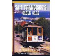 San Francisco's Cable Cars, "Riding the ropes through The City"