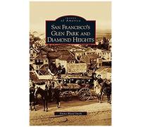 San Francisco's Glen Park And Diamond Heights