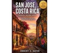 San Jose, Costa Rica Travel Guide 2026: Insider Tips for Exploring the Vibrant Heart and Beyond