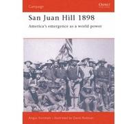 San Juan Hill 1898, Osprey Military Campaign Series: 57 Angus Konstam (Auteur)