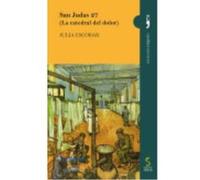 San Judas 27 (La Catedral Del Dolor) - Julia Escobar Julia Escobar (Auteur)