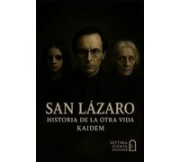 San Lázaro Historia de la otra vida.