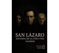 San Lázaro Historia de la otra vida.