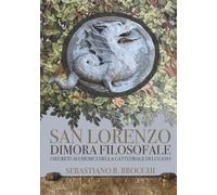 San Lorenzo Dimora Filosofale: I segreti alchemici della Cattedrale di Lugano