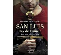 San Luis, Rey De Francia De Villiers, Philippe (Auteur)
